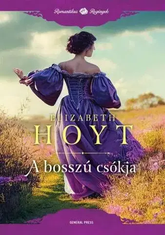 Romantická beletria A bosszú csókja - Elizabeth Hoyt,Eleonóra Ács