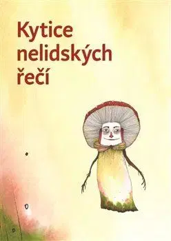 Stredovek Kytice nelidských řečí - Kolektív autorov