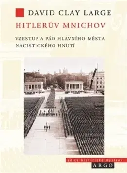 Svetové dejiny, dejiny štátov Hitlerův Mnichov - David Clay Large