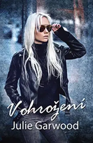 Detektívky, trilery, horory V ohrožení - Julie Garwood