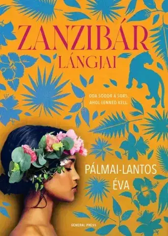 Romantická beletria Zanzibár lángjai - Éva Pálmai-Lantos