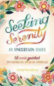 Náboženstvo - ostatné Seeking Serenity In Uncertain Times - Sandford Grace