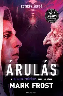 Dobrodružstvo, napätie, western Árulás - A Paladin-prófécia 3. - Mark Frost