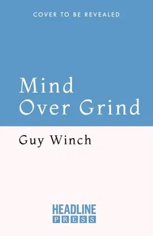 Motivačná literatúra Mind Over Grind - Winch Guy