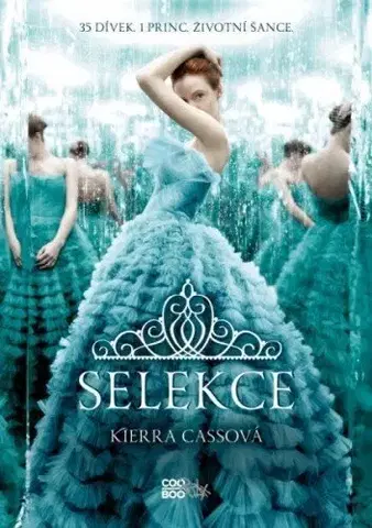 Pre dievčatá Selekce - Kiera Cass