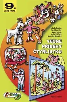 Komiksy Věčné příběhy čtyřlístku - Libuše Koutná,Jaroslav Němeček