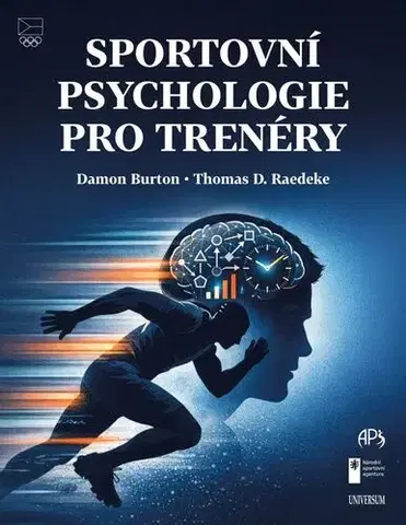 Psychológia, etika Sportovní psychologie pro trenéry - Damon Burton