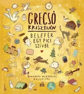 Beletria - ostatné Belefér egy pici szívbe - Baranyai András illusztrációival - Krisztián Grecsó