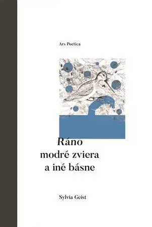 Svetová poézia Ráno modré zviera a iné básne - Sylvia Geist