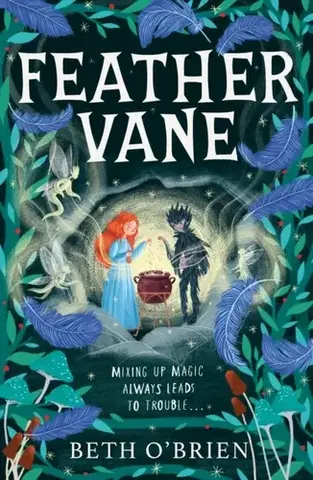 Pre deti a mládež Feather Vane - Beth O’Brien