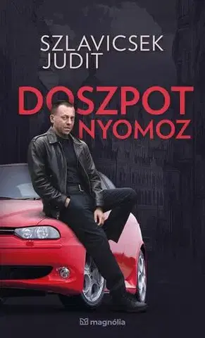 Detektívky, trilery, horory Doszpot nyomoz - Judit Szlavicsek