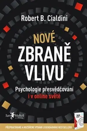 Psychológia, etika Nové zbraně vlivu - Robert B. Cialdini