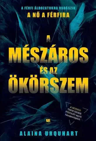 Detektívky, trilery, horory A Mészáros és az Ökörszem - Alaina Urquhart,Zsolt Beke