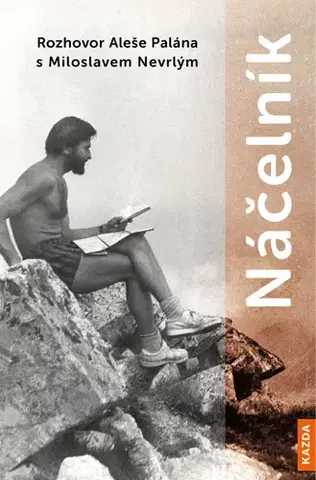 Biografie - ostatné Náčelník - Aleš Palán,Miloslav Nevrlý