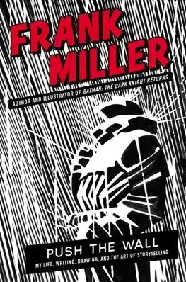 Dizajn, úžitkové umenie, móda Push the Wall - Frank Miller