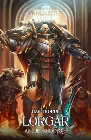 Sci-fi a fantasy Lorgar - Az Ige Hirdetője - Gav Thorpe