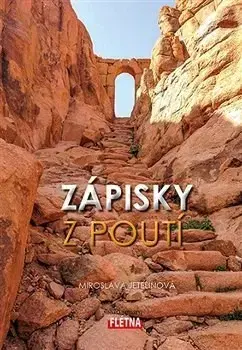 Cestopisy Zápisky z poutí - Miroslava Jetelinová