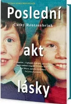 Svetová beletria Poslední akt lásky - Cathy Rentzenbrink
