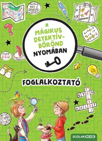 Pre deti a mládež - ostatné A mágikus detektívbőrönd nyomában - Foglalkoztató - Cally Stronk,Melinda Ronto
