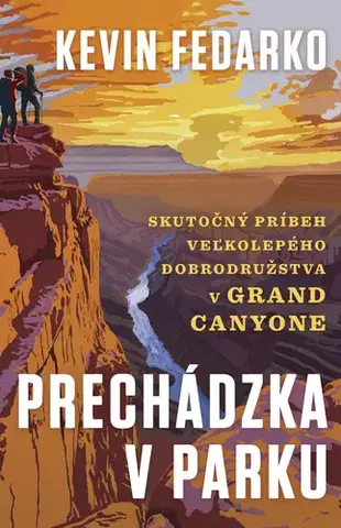 Biografie - ostatné Prechádzka v parku - Kevin Fedarko