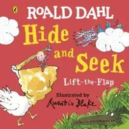 Dobrodružstvo, napätie, western Roald Dahl: Lift-the-Flap Hide and Seek - Roald Dahl,Quentin Blake