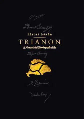 História - ostatné Trianon - A Nemzetközi Törvényszék előtt - István Sárosi