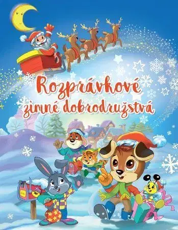 Básničky a hádanky pre deti Rozprávkové zimné dobrodružstvá