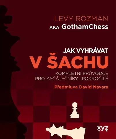 Šport - ostatné Jak vyhrávat v šachu - Levy Rozman