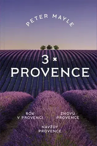 Beletria - ostatné 3x Provence - Peter Mayle