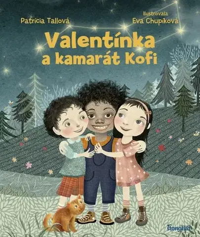 Rozprávky Valentínka a kamarát Kofi - Patrícia Tallová,Eva Chupíková