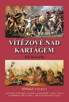 Vojnová literatúra - ostané Vítězové nad Kartágem - Jiří Kovařík