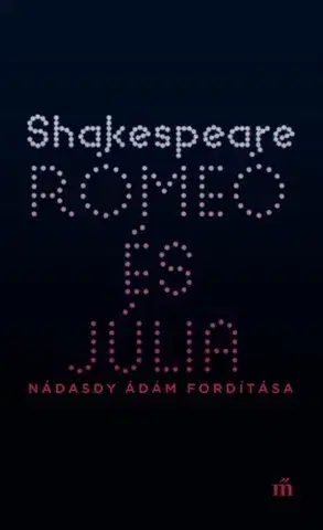 Svetová beletria Rómeó és Júlia - William Shakespeare