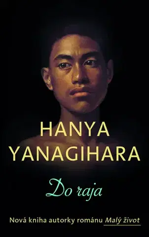 Romantická beletria Do raja - Yanagihara Hanya