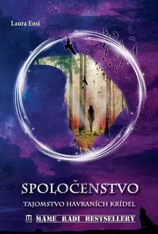Sci-fi a fantasy Spoločenstvo - Tajomstvo havraních krídel - Laura Ensi