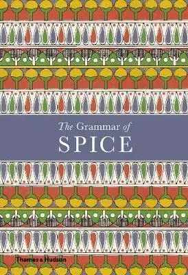 Národná kuchyňa - ostatné The Grammar of Spice - Caz Hildebrand