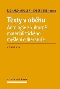 Literárna veda, jazykoveda Texty v oběhu - Richard Müller,Josef Šebek
