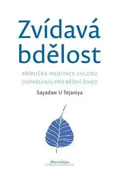 Východné náboženstvá Zvídavá bdělost - Sayadaw U Tejaniya