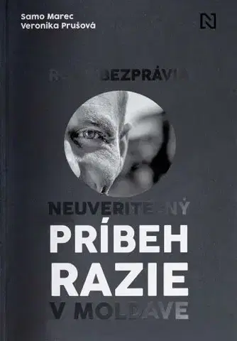 Fejtóny, rozhovory, reportáže Roky bezprávia - Samo Marec,Veronika Prušová