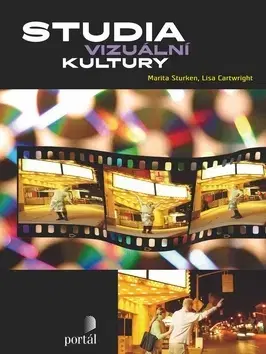 Marketing, reklama, žurnalistika Studia vizuálni kultúry - Lisa Cartwright,Marita Sturken