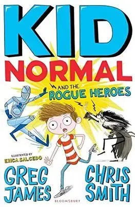V cudzom jazyku Kid Normal and the Rogue Heroes - Greg James,Chris Smith
