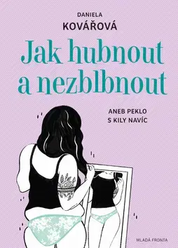 Humor a satira Jak hubnout a nezblbnout - Daniela Kovářová