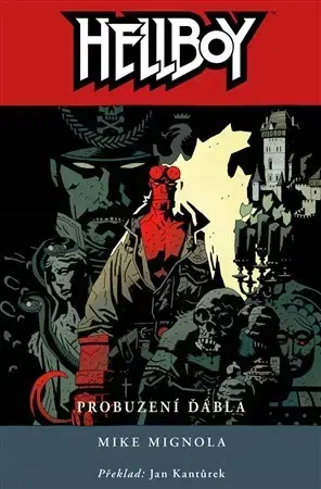Komiksy Hellboy 2: Probuzení ďábla (3. upravené vydání) - Mike Mignola,Jan Kantůrek