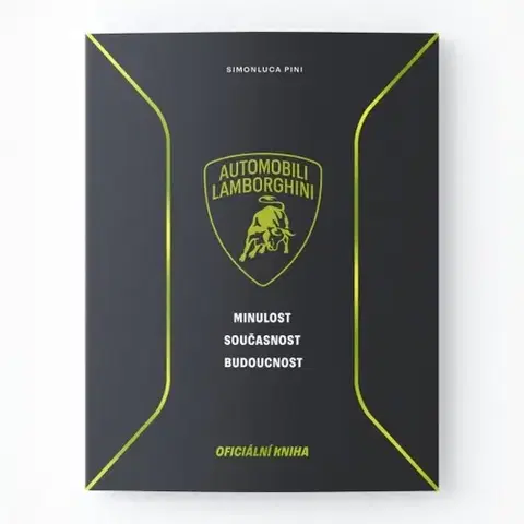 Auto, moto Lamborghini - Minulost, současnost, budoucnost - Kolektív autorov