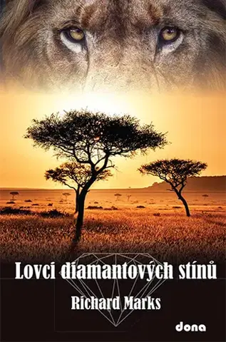 Svetová beletria Lovci diamantových stínů - Richard Marks