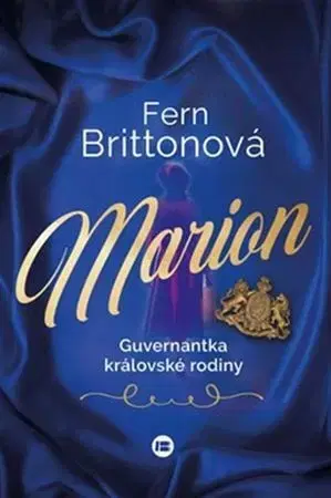 Historické romány Marion - guvernantka královské rodiny - Fern Britton