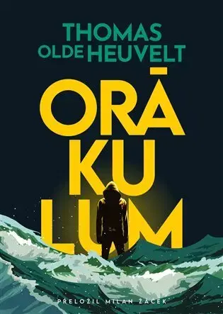 Detektívky, trilery, horory Orákulum - Thomas Olde Heuvelt