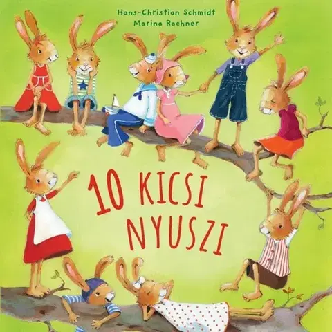 Rozprávky pre malé deti 10 kicsi nyuszi - Hans-Christian Schmidt,István Vörös
