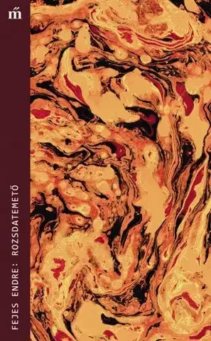 Svetová beletria Rozsdatemető - Endre Fejes