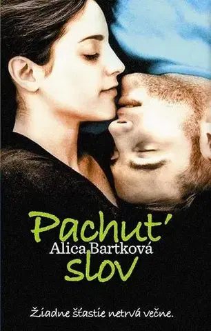 Romantická beletria Pachuť slov - Alica Bartková