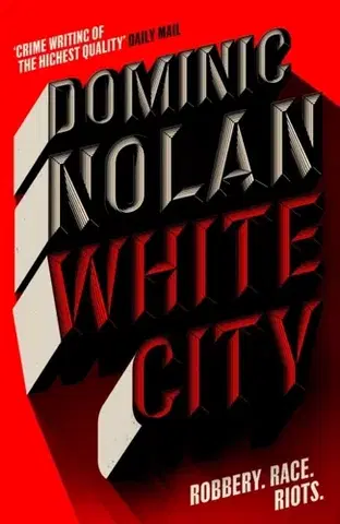 Detektívky, trilery, horory White City - Dominic Nolan